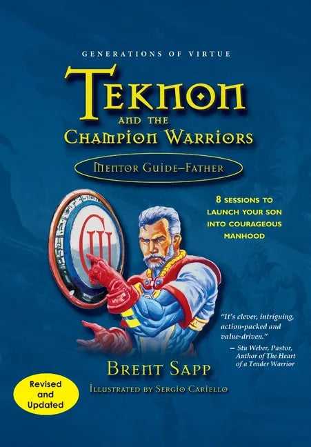 Teknon and the CHAMPION Warriors Mentor Guide - Father - Paperback