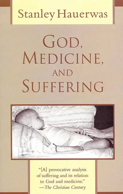 God, Medicine, and Suffering - Paperback