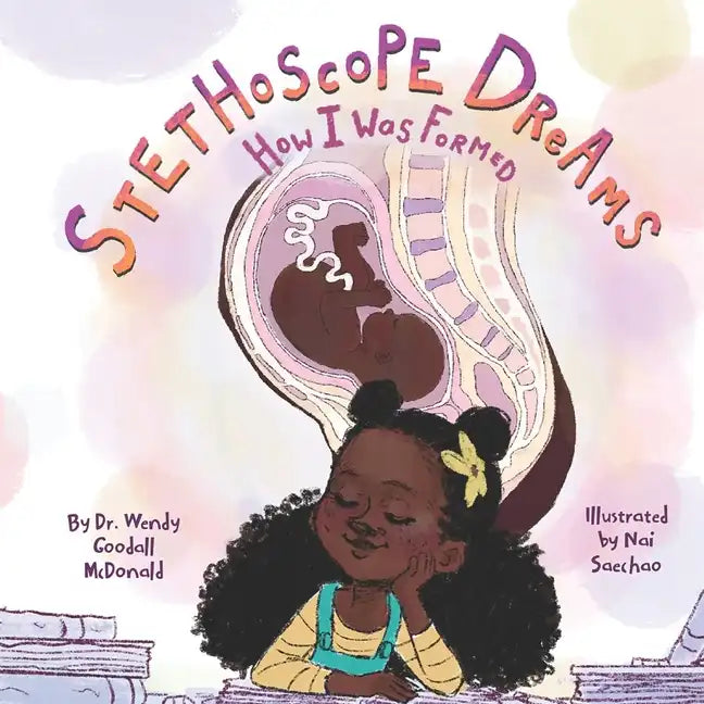Stethoscope Dreams: How I Was Formed - Paperback