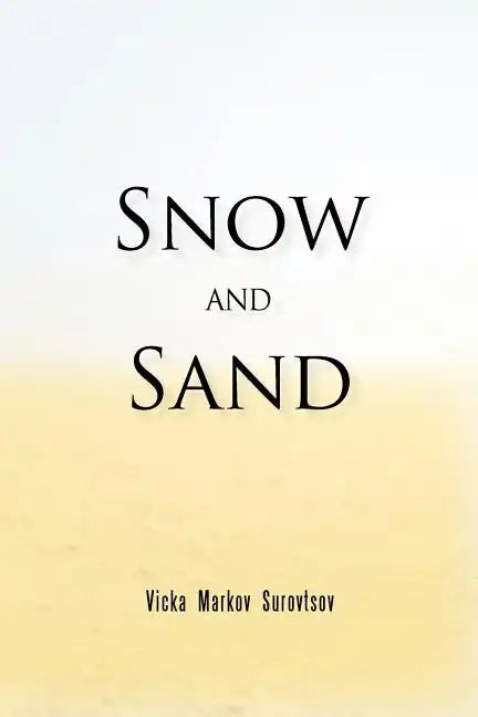 Snow and Sand - Paperback
