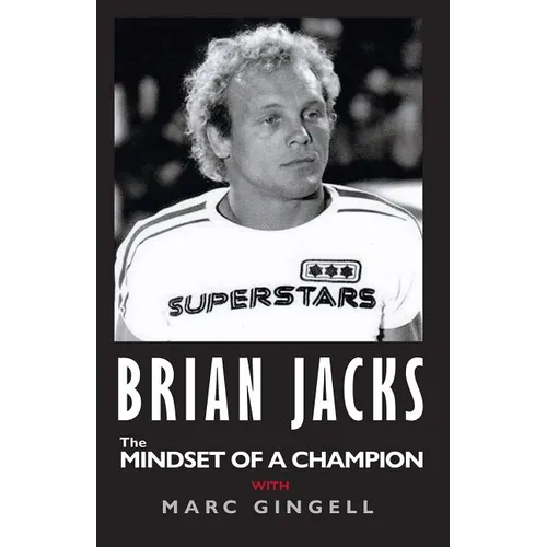 BRIAN JACKS the MINDSET OF A CHAMPION WITH MARC GINGELL - Paperback