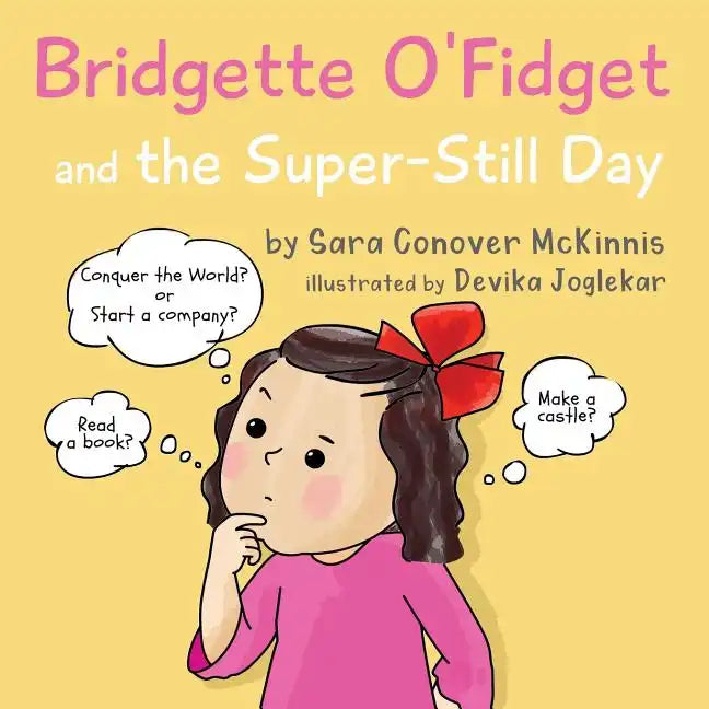 Bridgette O'Fidget and the Super Still Day - Paperback