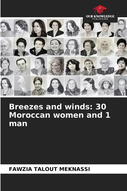 Breezes and winds: 30 Moroccan women and 1 man - Paperback