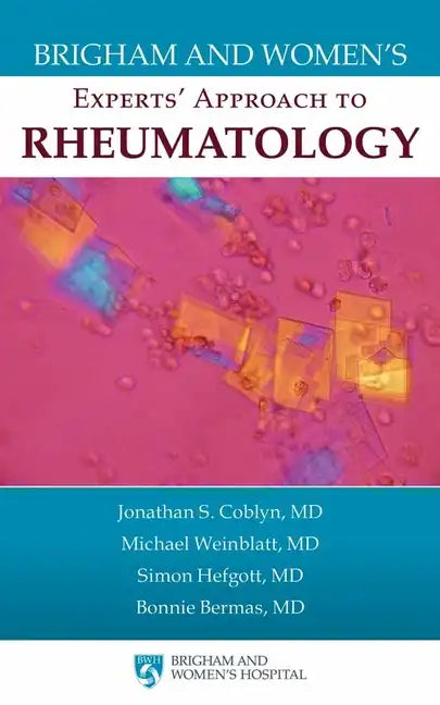 Brigham and Women's Experts' Approach to Rheumatology - Paperback