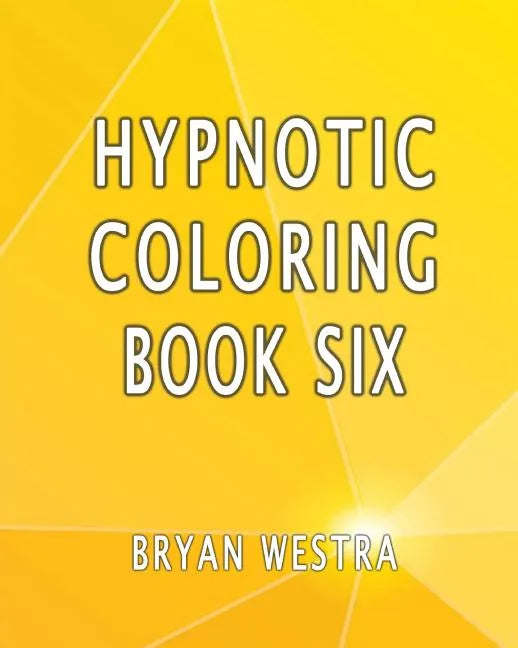 Hypnotic Coloring Book Six - Paperback