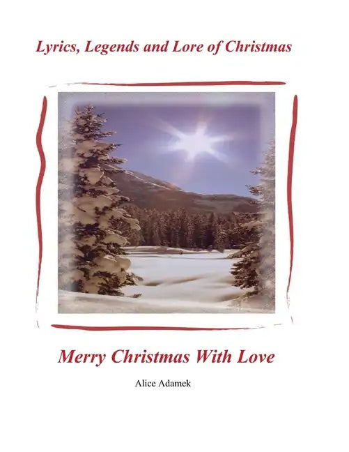 Lyrics, Legends and Lore of Christmas - Paperback
