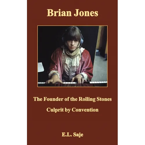 Brian Jones, the Founder of the Rolling Stones - Paperback