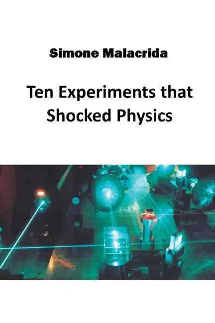 Ten Experiments that Shocked Physics - Paperback