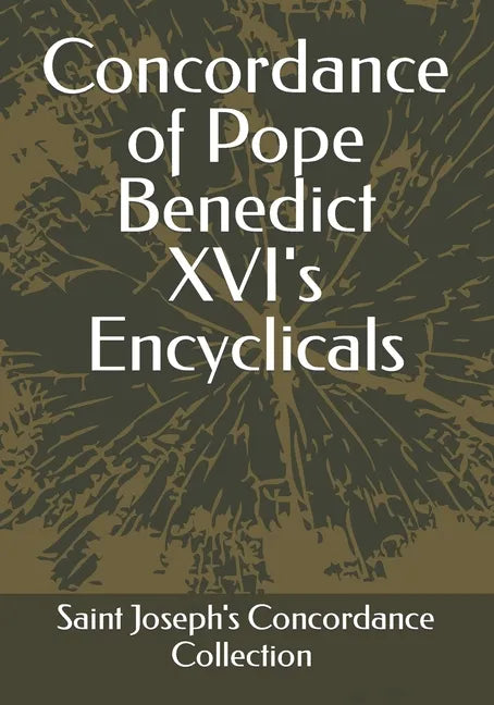 Concordance of Pope Benedict XVI's Encyclicals - Paperback