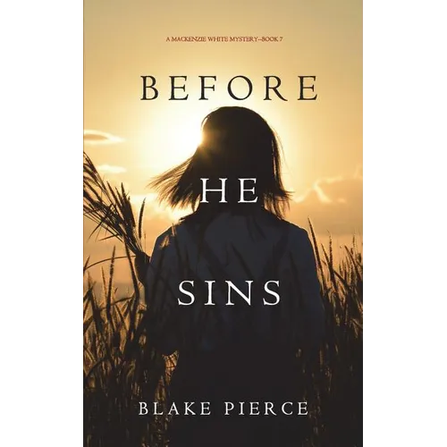Before He Sins (A Mackenzie White Mystery-Book 7) - Paperback