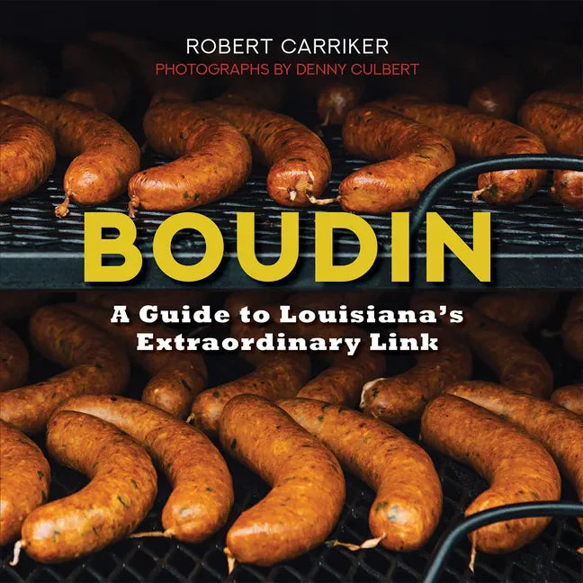 Boudin: A Guide to Louisiana's Extraordinary Link (2nd Ed.) - Paperback