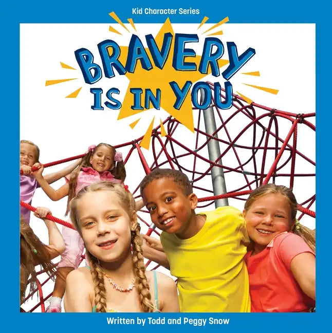 Bravery Is in You - Library Binding