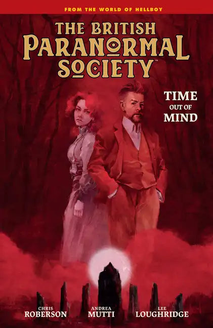 British Paranormal Society: Time Out of Mind - Hardcover