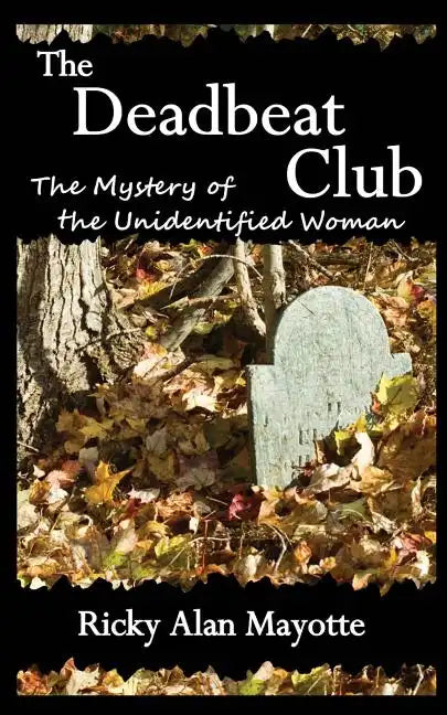 The Deadbeat Club: The Mystery of the Unidentified Woman - Paperback