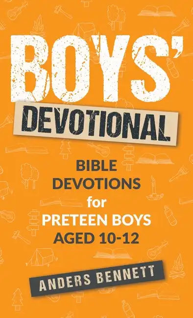 Boys Devotional: Bible Devotions for Preteen Boys Aged 10-12 - Hardcover