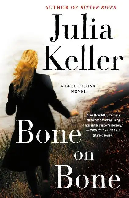 Bone on Bone: A Bell Elkins Novel - Paperback