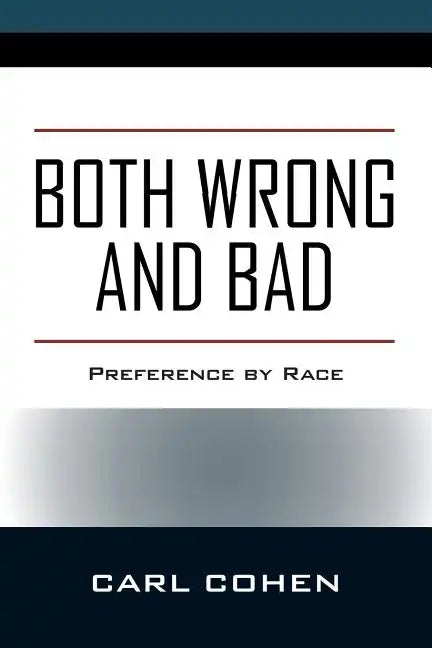 Both Wrong and Bad: Preference by Race - Paperback