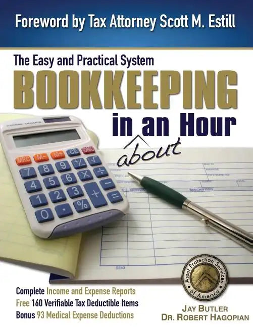 Bookkeeping in About an Hour: The Easy and Practical System - Paperback