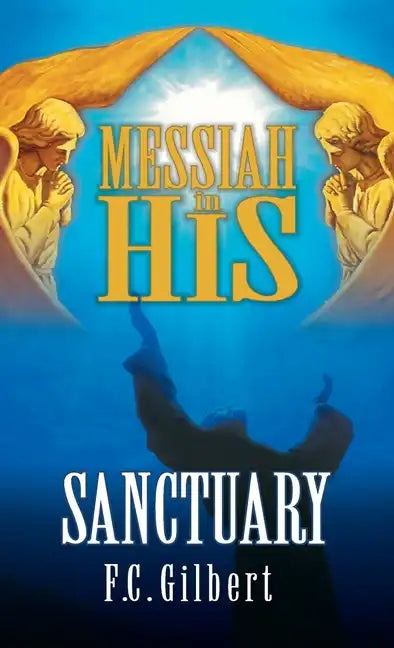 Messiah in His Sanctuary - Hardcover