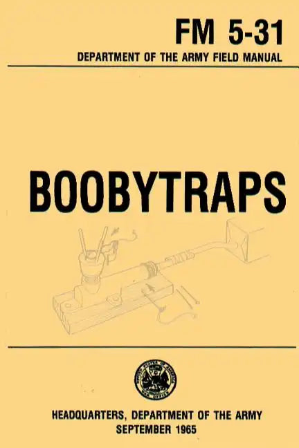 Boobytraps Field Manual 5-31 - Paperback