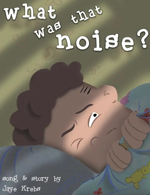 What Was That Noise? - Hardcover