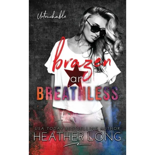 Brazen and Breathless - Hardcover