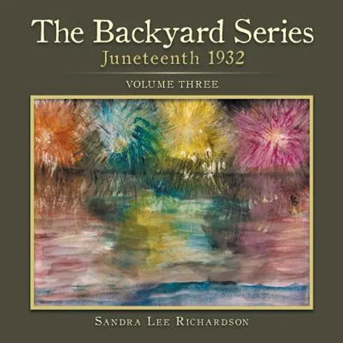 The Backyard Series: Juneteenth 1932 - Paperback