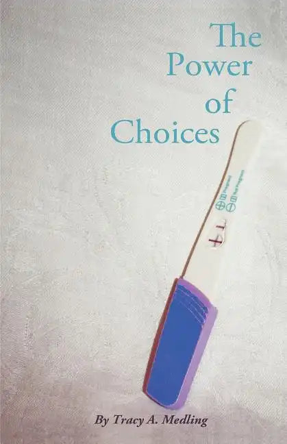 The Power of Choices - Paperback