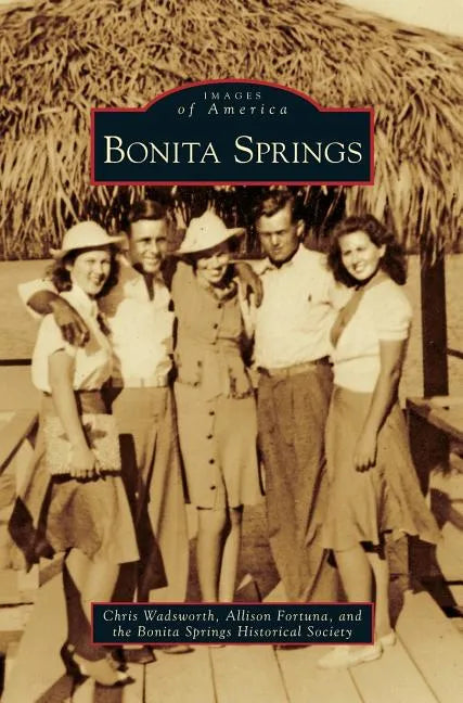Bonita Springs - Hardcover