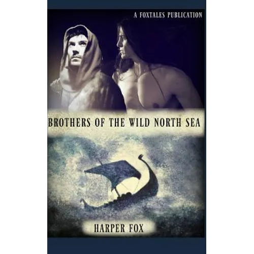 Brothers of the Wild North Sea - Paperback