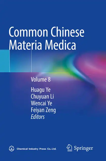 Common Chinese Materia Medica: Volume 8 - Paperback