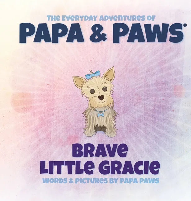 Brave Little Gracie - Hardcover