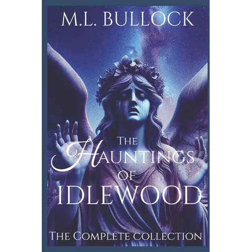 The Hauntings of Idlewood - Paperback