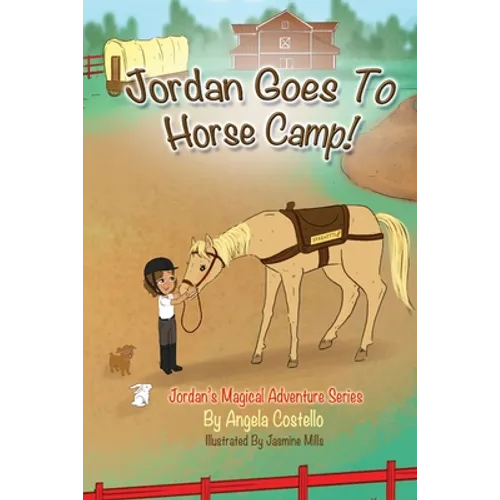 Jordan Goes to Horse Camp! - Paperback