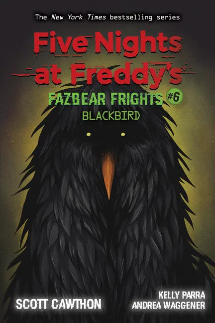 Blackbird: An Afk Book (Five Nights at Freddy's: Fazbear Frights #6): Volume 6 - Paperback