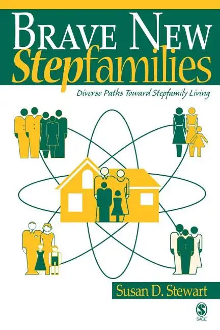 Brave New Stepfamilies: Diverse Paths Toward Stepfamily Living - Paperback