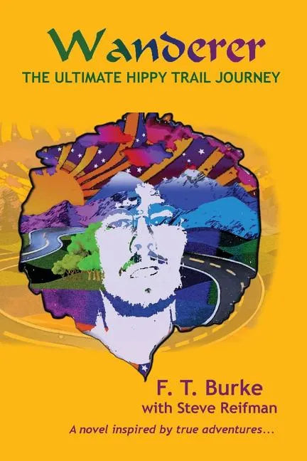 Wanderer: The Ultimate Hippy Trail Journey - Paperback