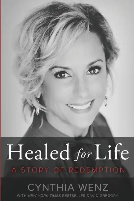 Healed for Life: A Story of Redemption - Paperback