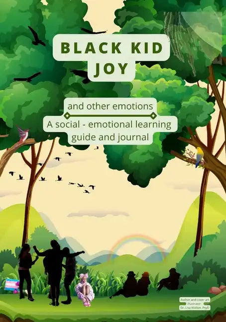 Black Kid Joy and other emotions: A social - emotional learning guide and journal - Paperback