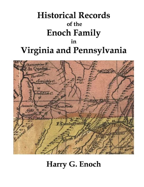 Historical Records of the Enoch Family in Virginia and Pennsylvania - Paperback