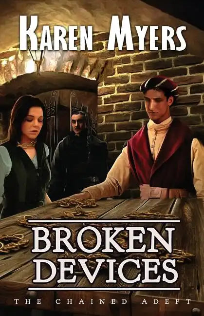 Broken Devices: A Lost Wizard's Tale - Paperback