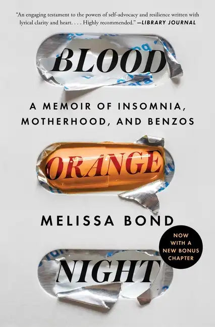 Blood Orange Night: A Memoir of Insomnia, Motherhood, and Benzos - Paperback