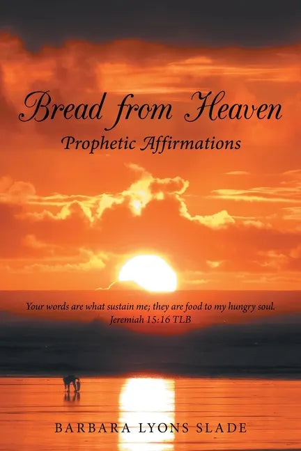 Bread from Heaven: Prophetic Affirmation - Paperback