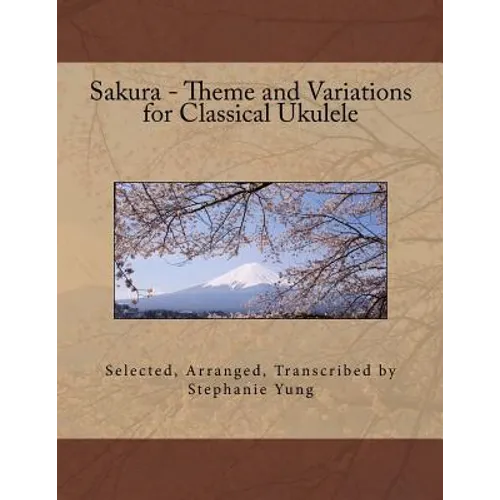 Sakura - Theme and Variations for Classical Ukulele - Paperback