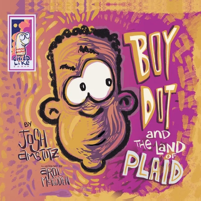 Boy Dot and the Land of Plaid - Paperback