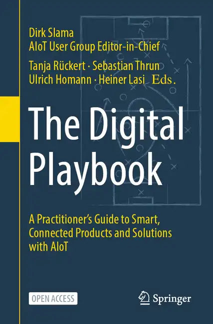 The Digital Playbook: A Practitioner's Guide to Smart, Connected Products and Solutions with Aiot - Paperback