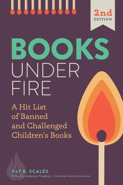 Books under Fire: A Hit List of Banned and Challenged Children's Books - Paperback