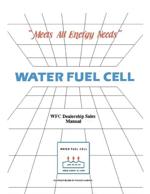 Water Fuel Cell Dealer Manual: Water Fuel Cell Meets All Energy Needs - Paperback