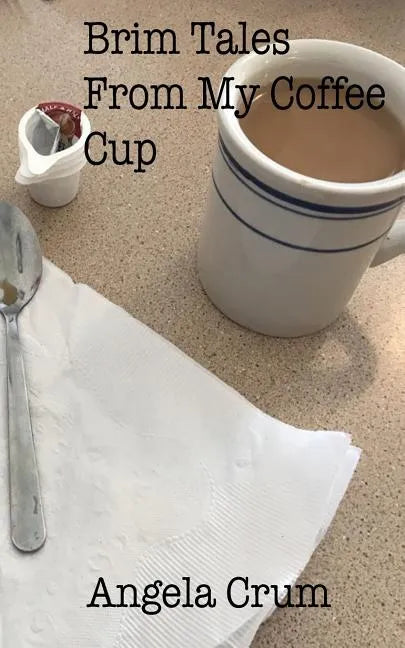 Brim Tales From My Coffee Cup - Paperback