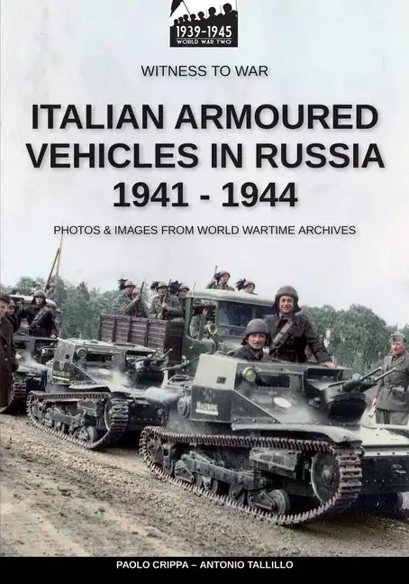 Italian armoured vehicles in Russia 1941-1944 - Paperback